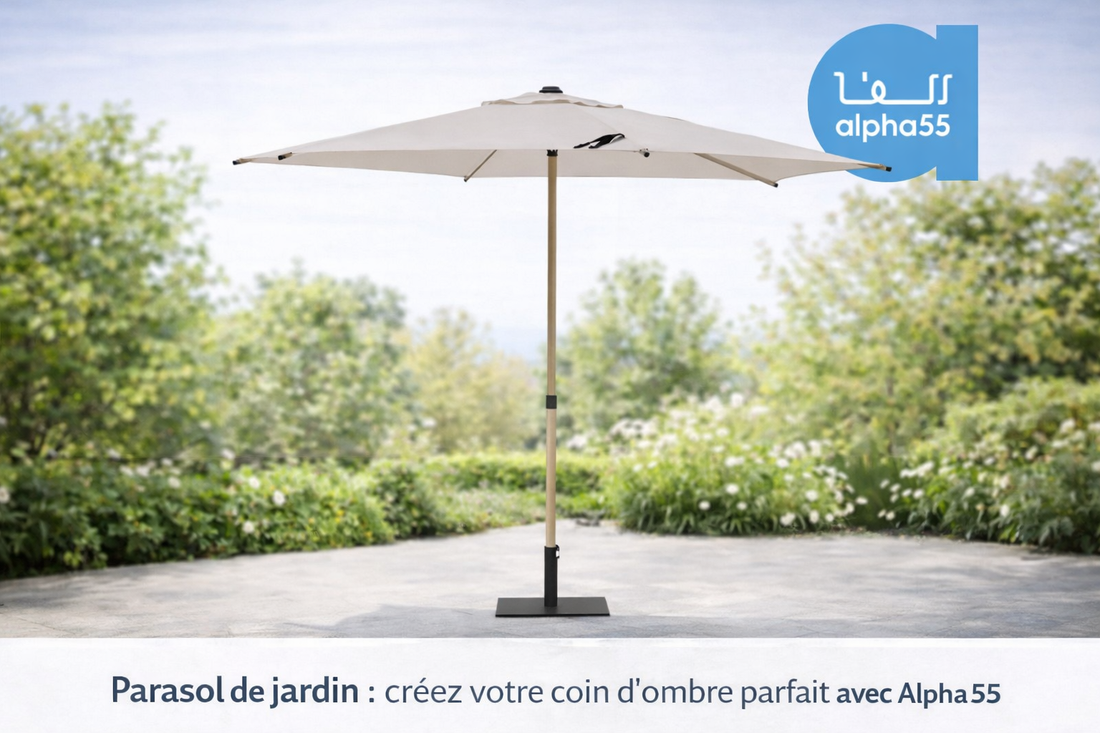 Parasol de jardin : créez votre coin d’ombre parfait avec Alpha55